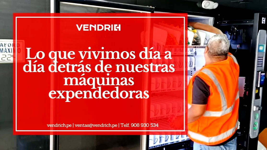 No es solo vending, es la vida misma: Lo que vivimos día a día detrás de nuestras máquinas expendedoras