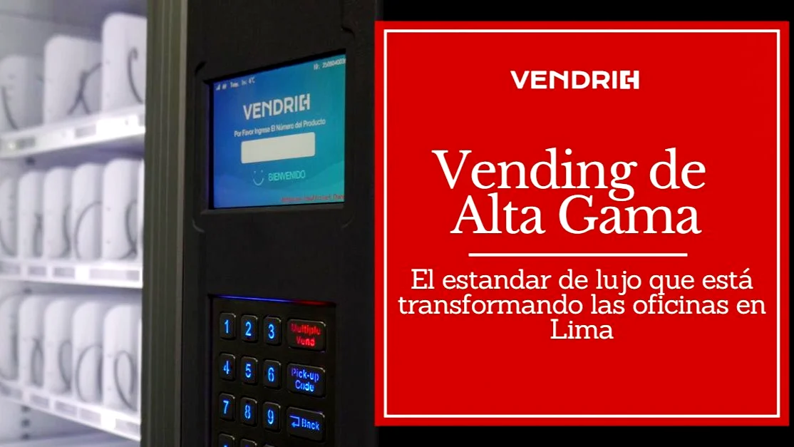 Vending de Alta Gama: El estándar de lujo que está transformando las oficinas en Lima