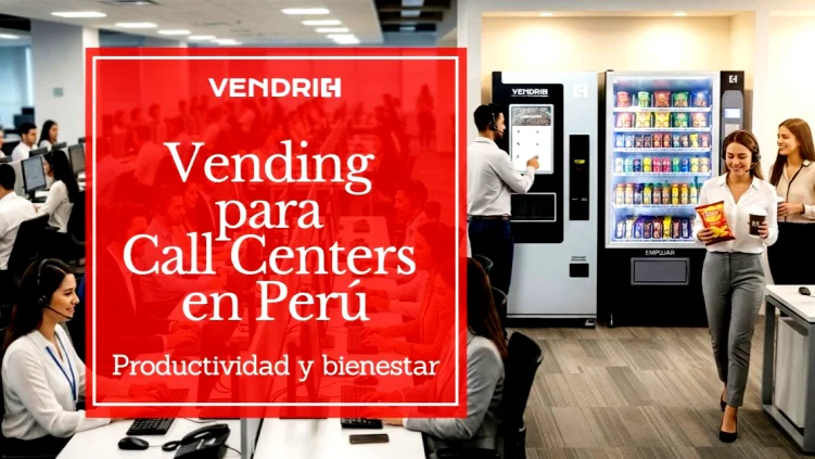 Call Centers en Perú: Puntos de alta demanda para el vending de snacks y café