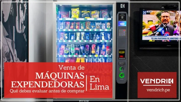 Venta de máquinas expendedoras en Lima: Qué debes evaluar antes de comprar
